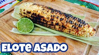 Aprender Acerca 94 Imagen Propiedades Del Elote Asado Abzlocal Mx