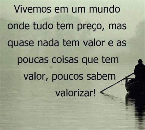 Frases Do Facebook Vivemos Num Mundo Em Que Tudo Tem Um Preço Mas