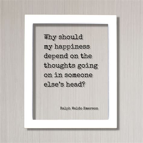 Ralph Waldo Emerson Floating Quote Why Should My Happiness Etsy