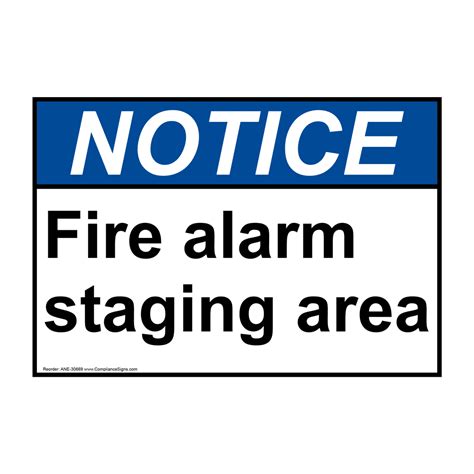 Notice Sign Fire Alarm Staging Area Ansi