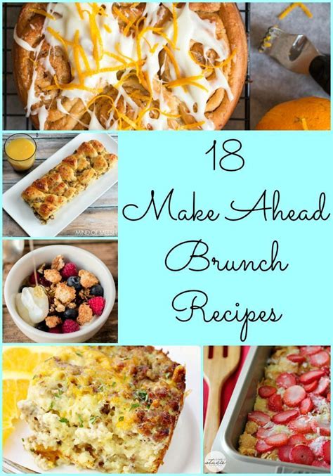 18 Make Ahead Brunch Recipes Love Pasta And A Tool Belt Brunch Recipes Breakfast