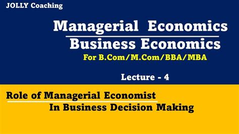 Role Of Managerial Economist In Business Decision Making Managerial