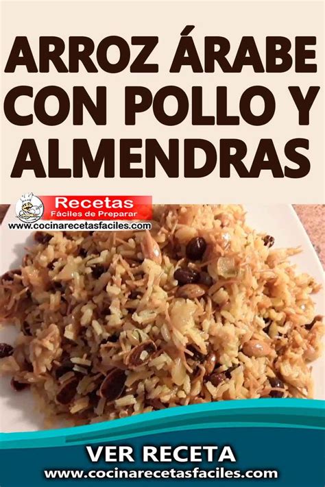 Arroz Árabe Con Pollo Y Almendras Fácil Y Delicioso Recetas De Arroz Con Pollo Recetas