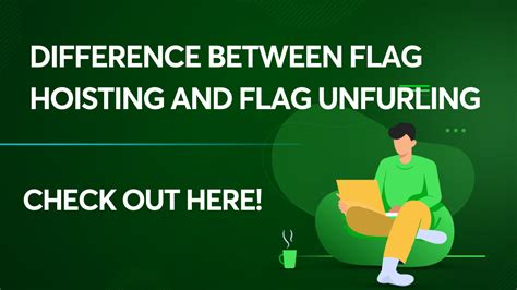 Understand The Difference Between Flag Hoisting And Flag Unfurling Here