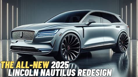 New 2025 Lincoln Nautilus Redesign The New Challenger To The Lincoln