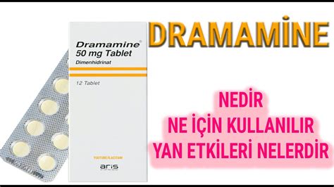 DRAMAMİNE TABLET Dimenhidrinat Nedir Niçin Kullanılır Nasıl