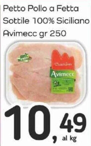 Offerta Petto Pollo A Fetta Spinacine Sottile 100 Siciliano