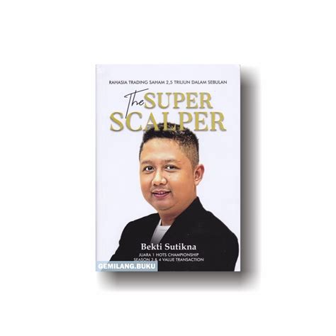 Jual Buku The Super Scalper Bekti Sutikna Media Pressindo Shopee