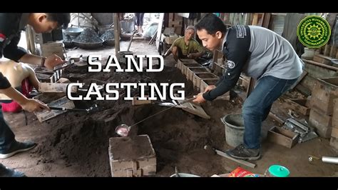 Praktikum Pengecoran Logam Sand Casting Youtube