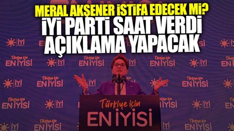 Son Dakika Meral Ak Ener Istifa M Edecek Y Parti Saat Verdi