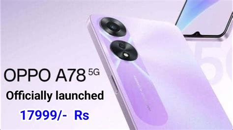 Oppo A78 5g Officially Launched Oppo A78 5g Launch Date In India Price Camera Specs