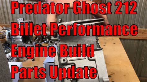 Harbor Freight Predator 212cc Ghost 212 Billet Performance 212 Engine Build Quick Parts Update