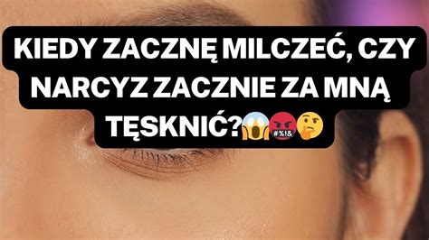 NARCYZKIEDY ZACZNĘ MILCZEĆ CZY NARCYZ ZACZNIE ZA MNĄ TĘSKNIĆ