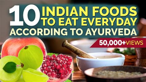 Eat These 10 Ayurvedic Foods Everyday To Stay Healthy Recommended By