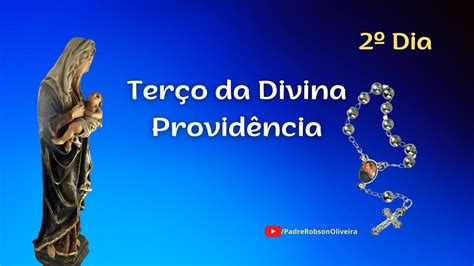 Dia Ter O Da Divina Provid Ncia Padre Robson De Oliveira Youtube