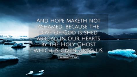 Romans 55 Kjv Desktop Wallpaper And Hope Maketh Not Ashamed Because