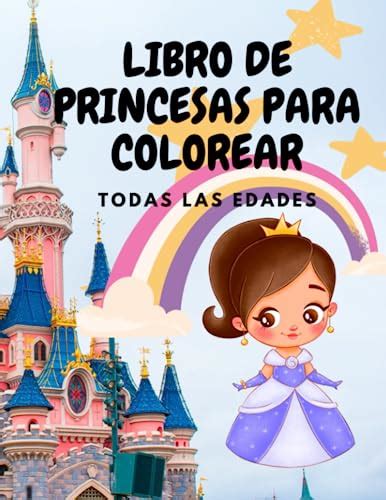 Libro De Princesas Para Colorear Todas Las Edades By Coco And Niza Goodreads