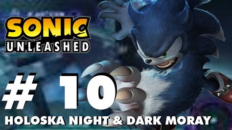 Sonic Unleashed Wii Part Holoska Night Dark Moray Youtube