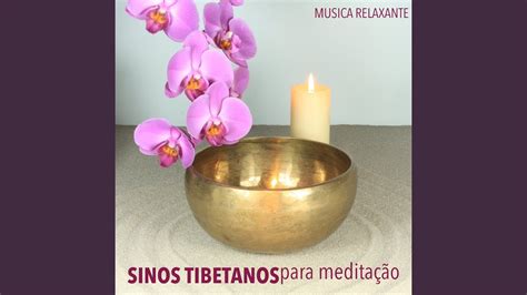 Sinos Tibetanos para Meditação YouTube