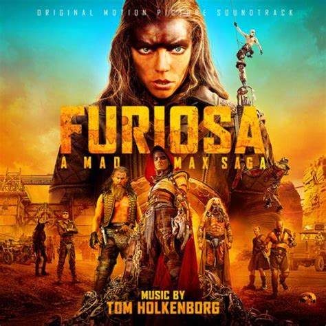 Furiosa A Mad Max Saga Original Motion Picture Soundtrack By Junkie