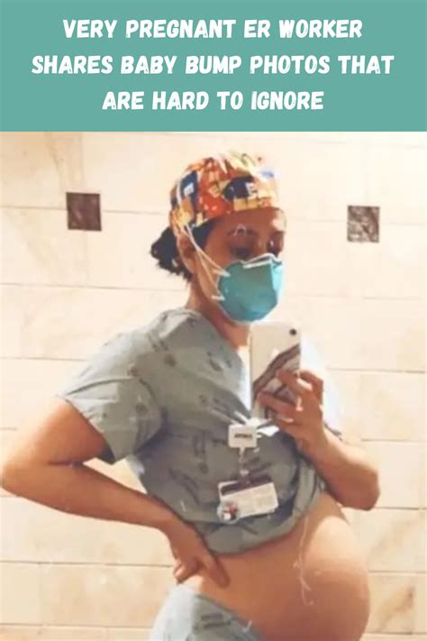 Very Pregnant Er Worker Shares Baby Bump Photos That Are Hard To Ignore