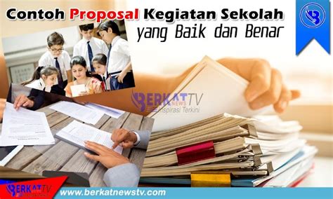 Contoh Proposal Kegiatan Sekolah Yang Baik Dan Benar Berkatnews Tv