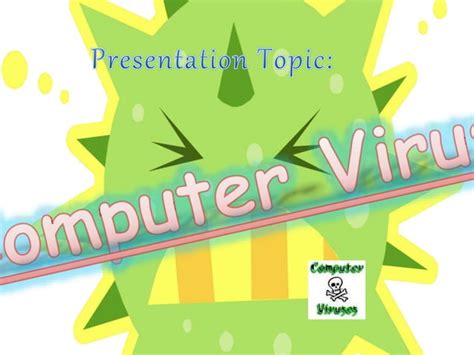 Presentation On Computer Viruses Ppt