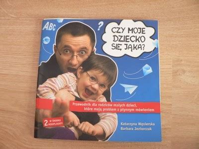 Czy Moje Dziecko Si J Ka W Sierska Jeziorczak