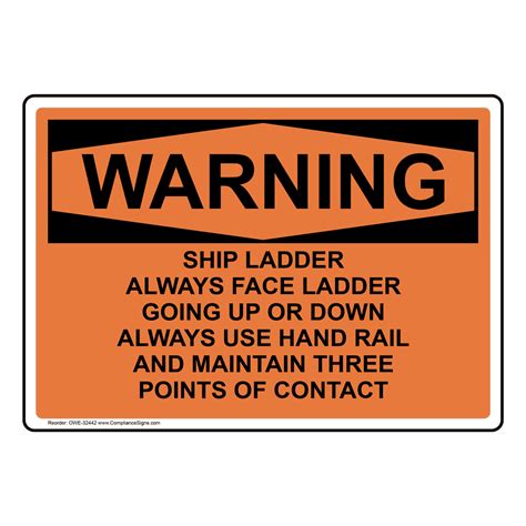 Warning Sign Ship Ladder Always Face Ladder Going Osha