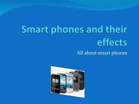 Positive effects of smartphones | PPT