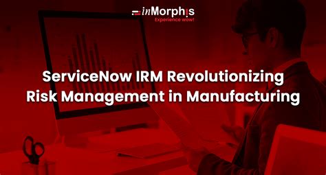 Servicenow Irm A Game Changer For Manufacturing Resilience