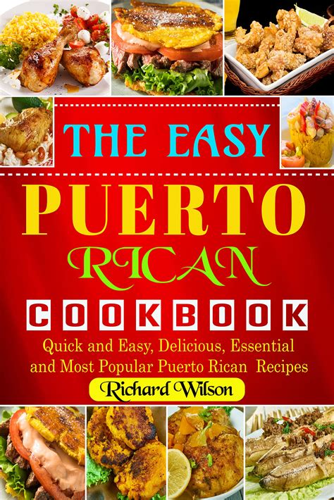 The Easy Puerto Rican Cookbook Quick And Easy Delicious Essential