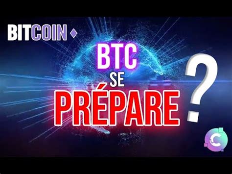 BITCOIN Mouvement en PRÉPARATION NEWS CRYPTO et ANALYSE CRYPTO