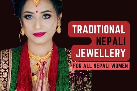 Traditional Nepali Jewelry What You Need To Know