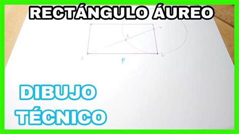 RECTÁNGULO ÁUREO construcción del rectángulo áureo YouTube