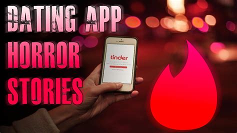 5 True Creepy Dating App Horror Stories True Scary Stories Youtube