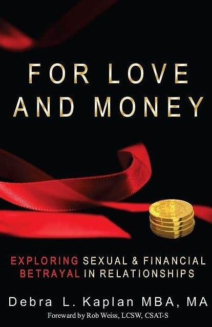 For Love And Money Exploring Sexual And Financial Betrayal