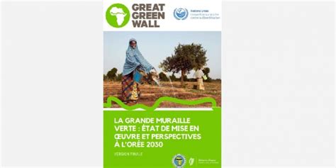 Rapport Unccd Sur La Grande Muraille Verte