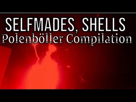 Selfmades Shells Polenb Ller Compilation Feuerwerk Polen