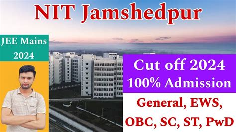 Nit Jamshedpur Cut Off 2024🔥 All Categories All Branches Jee Main