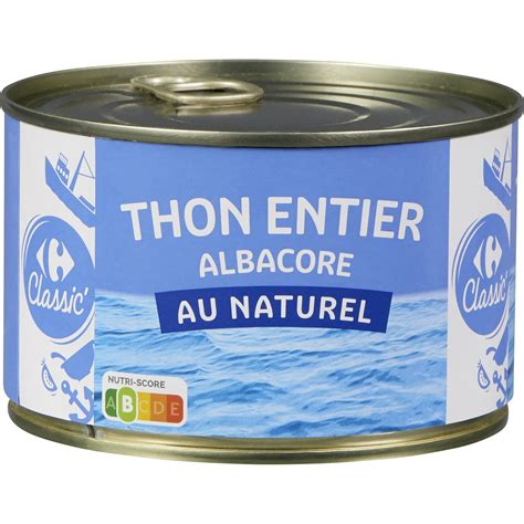 Thon Entier Albacore Au Naturel Carrefour La Boite De G Net