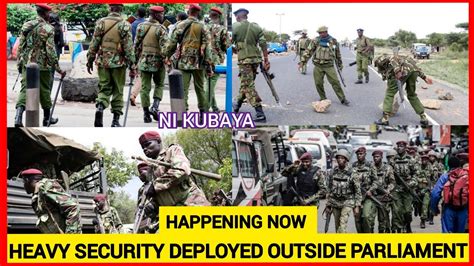 Happening Now Heavy Security Deployed Outside Parliament Ahead Of Heavy