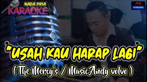 Karaoke Lagu Lawas🎤🎶🎶 Usah Kau Harap Lagi The Mercys Music