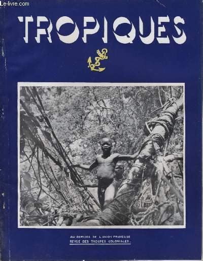 Tropiques Revue Des Troupes Coloniales N By Collectif Bon