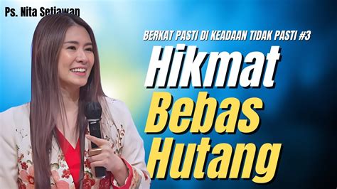 Hikmat Bebas Hutang Ps Nita Setiawan Khotbah Kristen Gbika Youtube