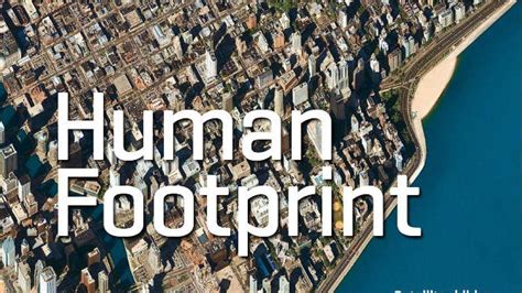 Satelliten Bildband Human Footprint Wie Drastisch Der Mensch Die