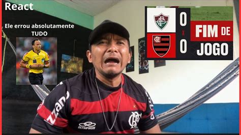 Reação FLAMENGO 0x0 FLUMINENSE Gols Melhores momentos YouTube