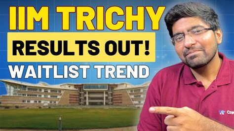 WAITLIST IIM Trichy Final Results Out IIM Trichy Waitlist Movement