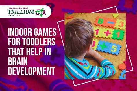 7 Indoor Games for Toddlers That Help in Brain Development