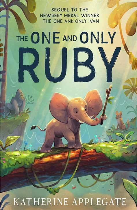 The One And Only Ruby The Third Book In The Series Of Childrens